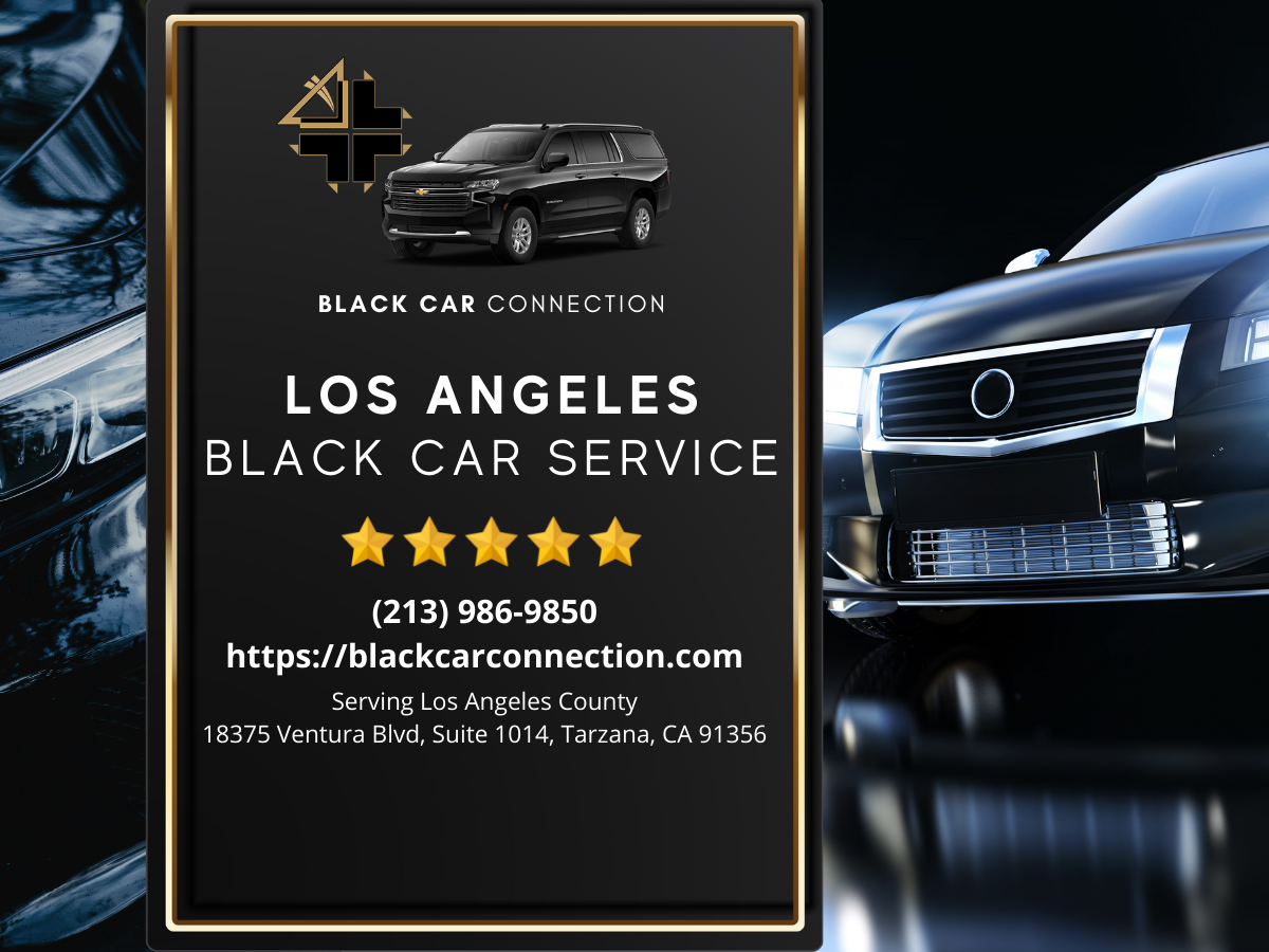 Los Angeles Black Car Service Black Car Connection 18375 Ventura Blvd, Suite 1014, Tarzana, CA 91356